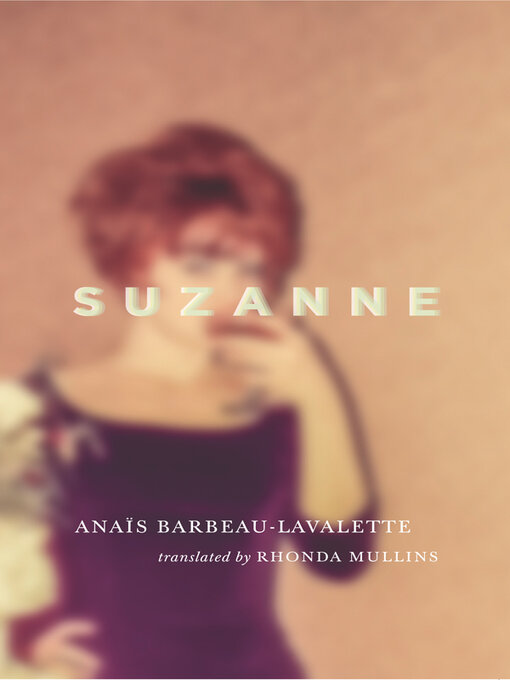 Title details for Suzanne by Anaïs  Barbeau-Lavalette - Available
